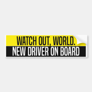 Watch Out World New Driver On Board Bumper Sticker