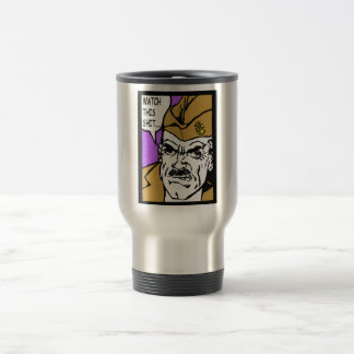 Watch This SH*@%! Travel Mug