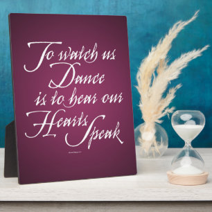 Watch Us Dance Plaque