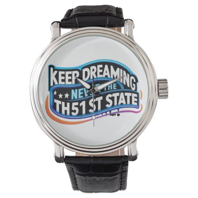 watch we wil never be the 51st state! (Front)