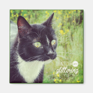 Watch With Glittering Eyes Cat Magnet