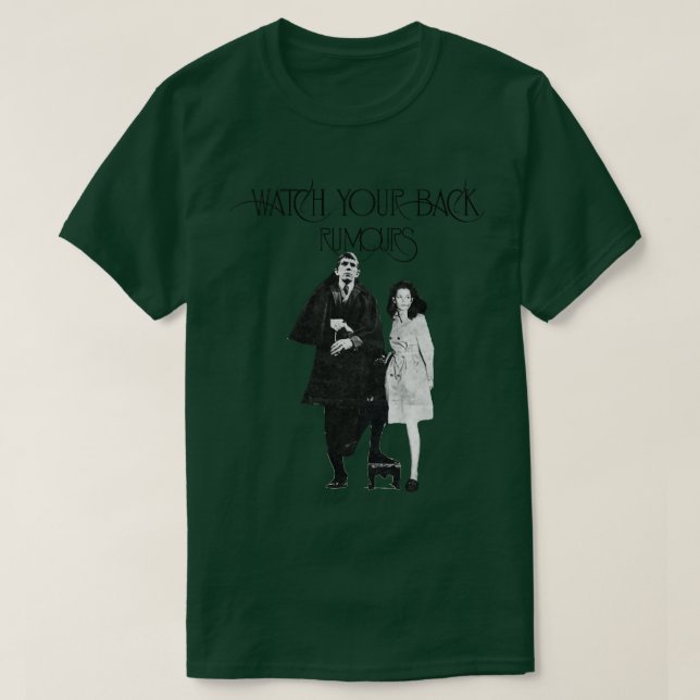 Watch Your Back Rumours T-Shirt (Design Front)