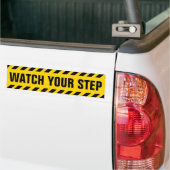 Watch Your Step Caution Sign Bumper Sticker (On Truck)