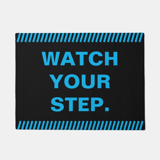 Watch your step doormat (Front)