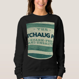 Watchaug Pond Shark Free and Unsalted Camping Rhod Sweatshirt