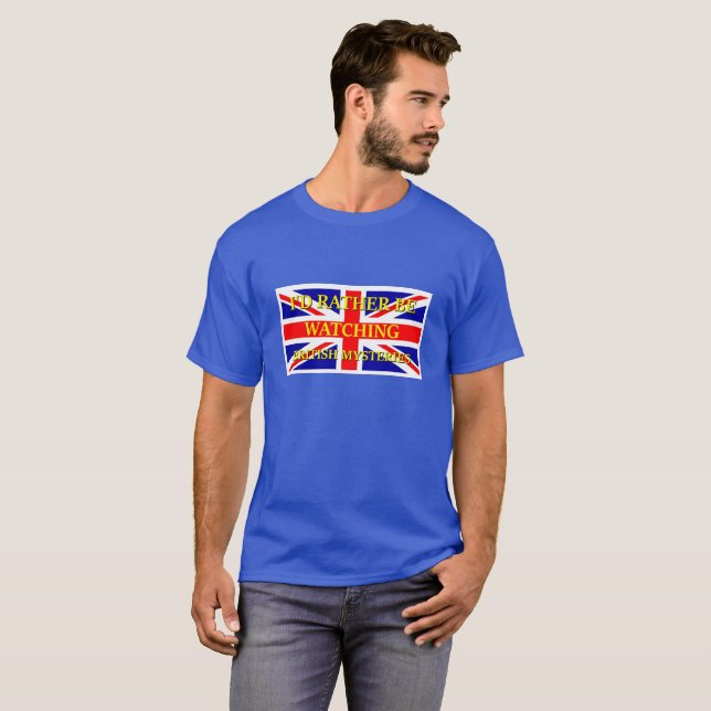 Watching British Mysteries T-Shirt (Front Full)