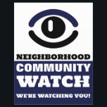 Watching Eye, Neighborhood Watch Warning Flyer<br><div class="desc">Watching Eye,  Neighborhood Community Watch Warning Flyer by The Business Card Store.</div>