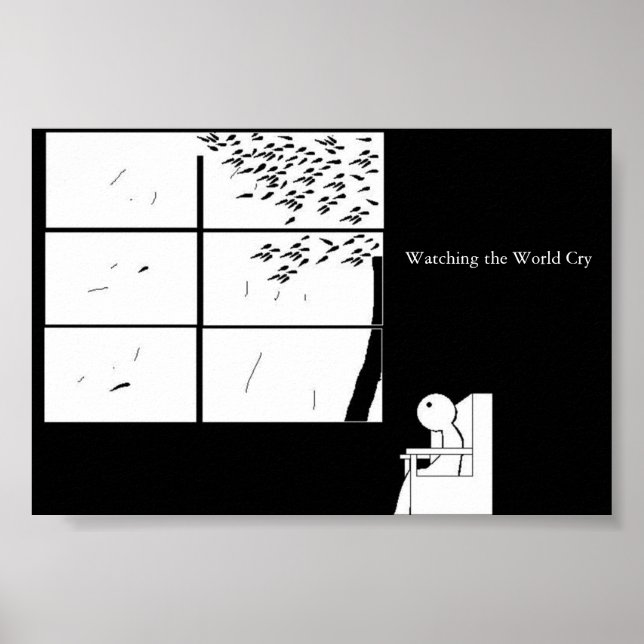 Watching the World Cry Poster (Front)