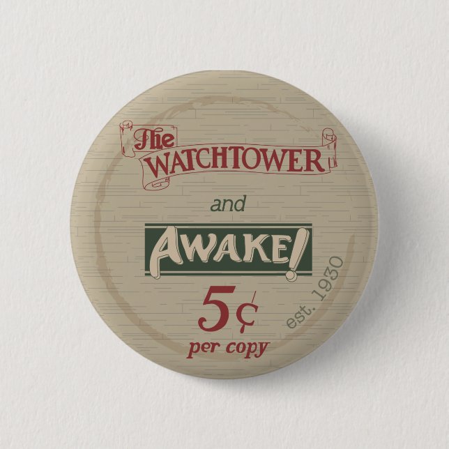 Watchtower and Awake 1930's Replica 6 Cm Round Badge (Front)