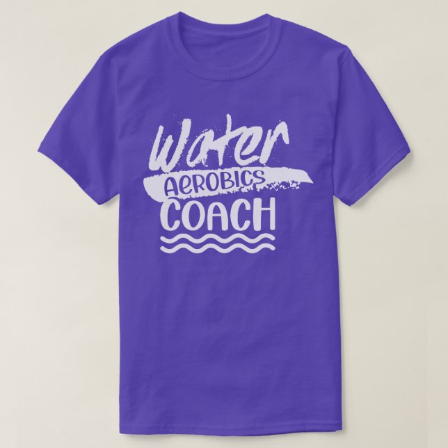 Water Aerobics Coach Instructor Aqua Hobby T-Shirt (Design Front)