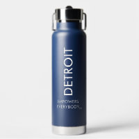 Water Bottle Featuring Detroit Empowers Everybody