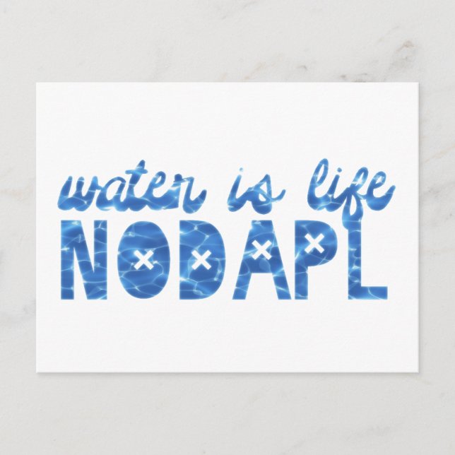 Water Is Life NODAPL Postcard (Front)