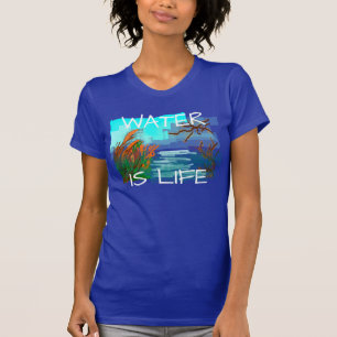 "Water is life" with river T-Shirt