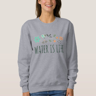 Water is Life Womens Signature Floral Logo Sweatshirt
