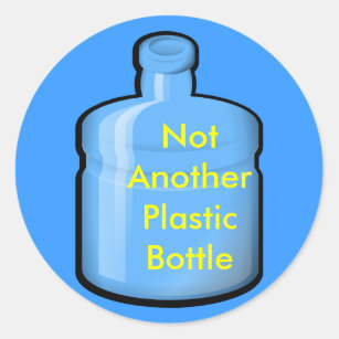 water, Not Another Plastic Bottle Classic Round Sticker