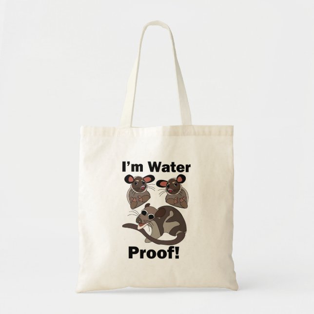 Water Opossum I'm Water Proof Funny  Tote Bag (Front)