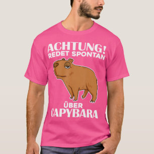 Water Pig Cute Capibara Sayings Capybara Saying T-Shirt
