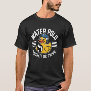 Water Polo Rubber Duck Dominate or Drown funny Wat