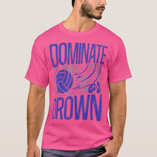 Water Polo Vintage Dominate Or Drown 