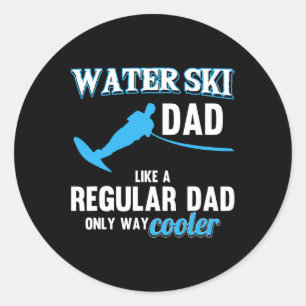 Water Ski Dad Like A Regular Dad Beach Athletes Wa Classic Round Sticker
