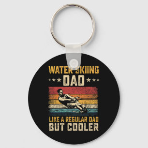 Water Skiing Dad Like Regular Dad But Cooler Fathe Key Ring