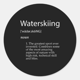Water Skiing Definition Fathers Day Water Skier Classic Round Sticker