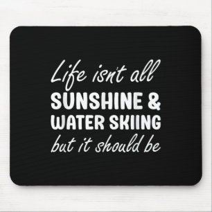 Water Skiing For Women Water Skiing For Men  Mouse Pad