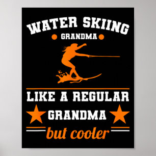 Water skiing grandma women wave lover extreme poster