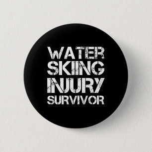 Water Skiing Injury Survivor 6 Cm Round Badge