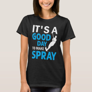 Water Skiing It's A Good Day To Make Spray T-Shirt