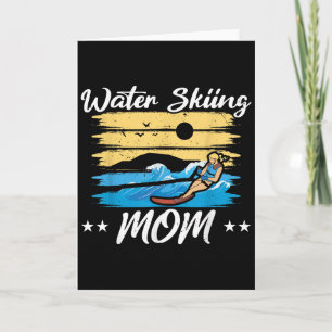 Water Skiing Mum Waterskiing Water Skiing Mothers Card