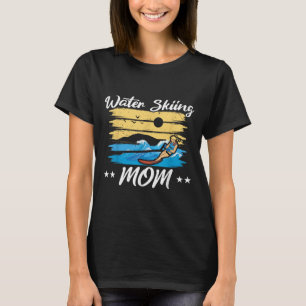 Water Skiing Mum Waterskiing Water Skiing Mothers T-Shirt
