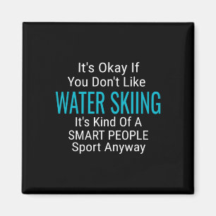 Water Skiing Waterski Water Skiers Funny Sports Qu Magnet