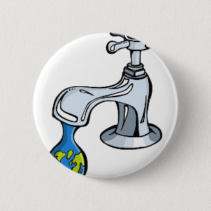Water: take carea about ou limited resources. 6 cm round badge