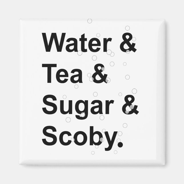 Water Tea Sugar Scoby Magnet (Front)