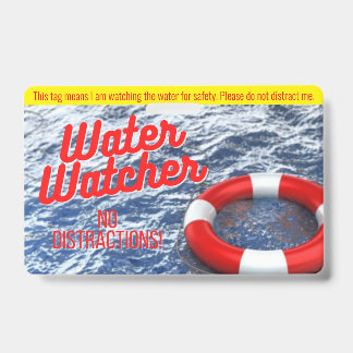 Water Watcher Tag for Pools/Beach/Water Safety ID Badge