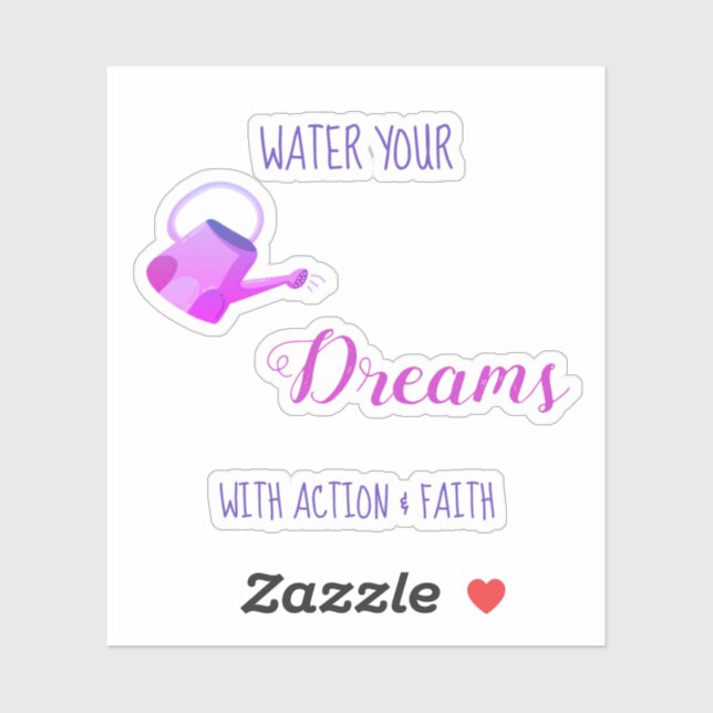 *~* Water Your Dreams with Action and Faith (Sheet)