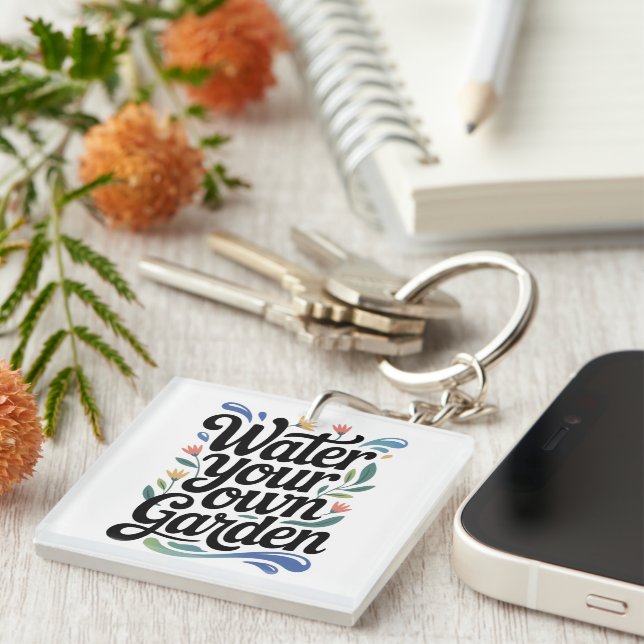 Water Your Own Garden Inspirational Floral Quote Key Ring (Front Right)