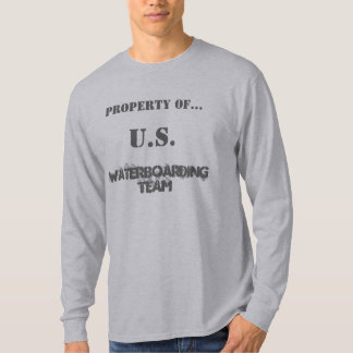 Waterboarding Team, Property Of..., U.S. T-Shirt