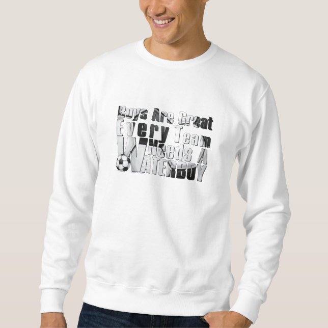 Waterboy Soccer Sweatshirt (Front)