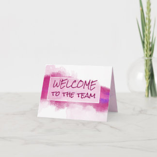 Watercolor Abstract Welcome to the Team Card