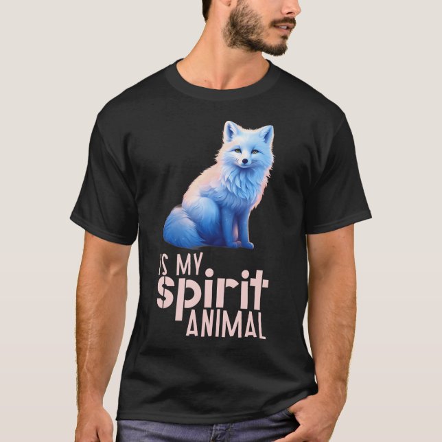 Watercolor Arctic Fox is my Spirit Animal T-Shirt (Front)