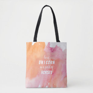 Watercolor Be a Unicorn in a Field of Horses Tote Bag