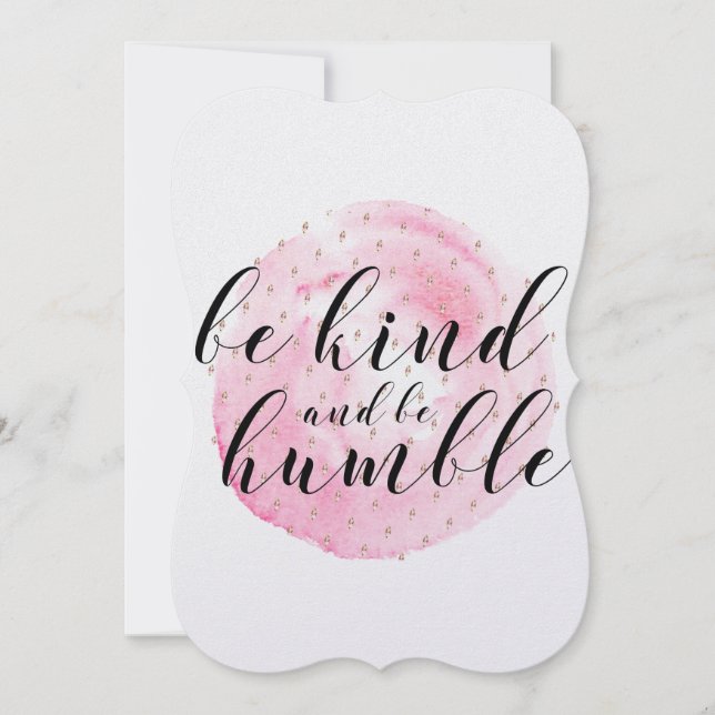 Watercolor Be Kind and Be Humble Quote (Front)