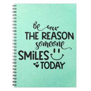 Watercolor/Be the reason someone smiles today Notebook