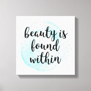 Watercolor Beauty Quote Canvas Print