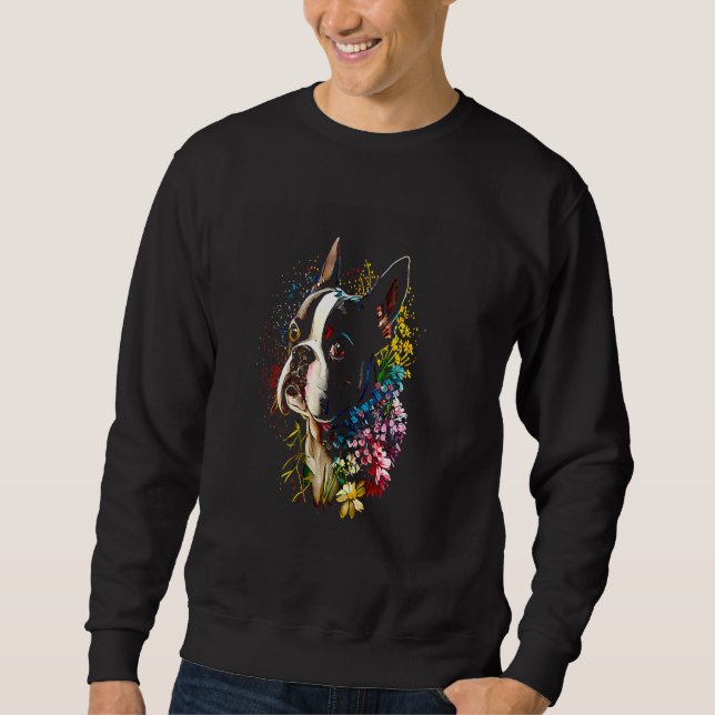 Watercolor Boston Terrier with flowers  Bostie  5 Sweatshirt (Front)