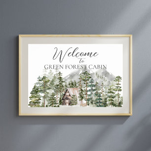 Watercolor Cabin in The Green Pine Forest Welcome Poster