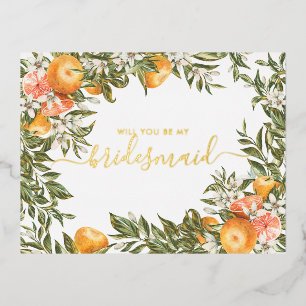 Watercolor Citrus Orchard Be My Bridesmaid Foil Invitation Postcard