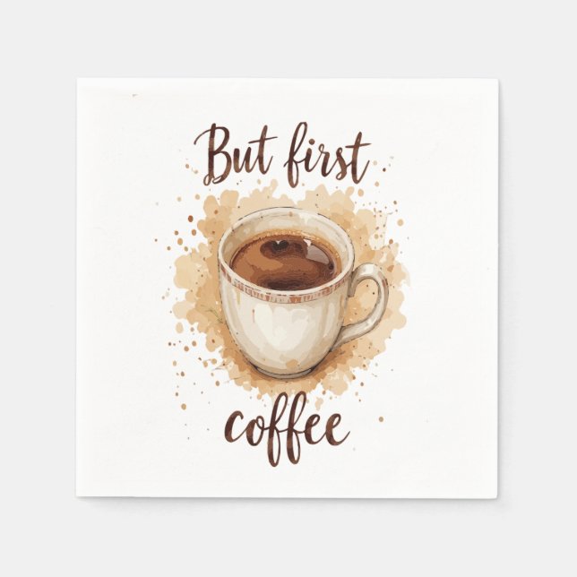 Watercolor Coffee Cup Art Print – But First Coffee Napkin (Front)
